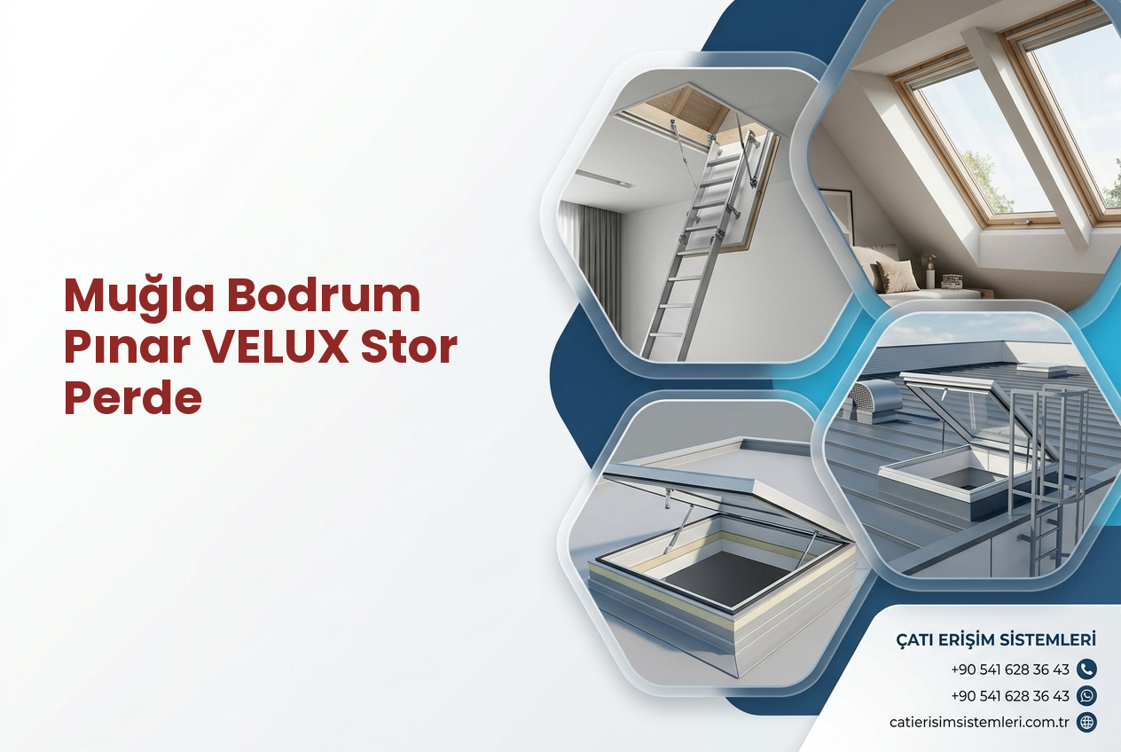 Muğla Bodrum Pınar VELUX Stor Perde