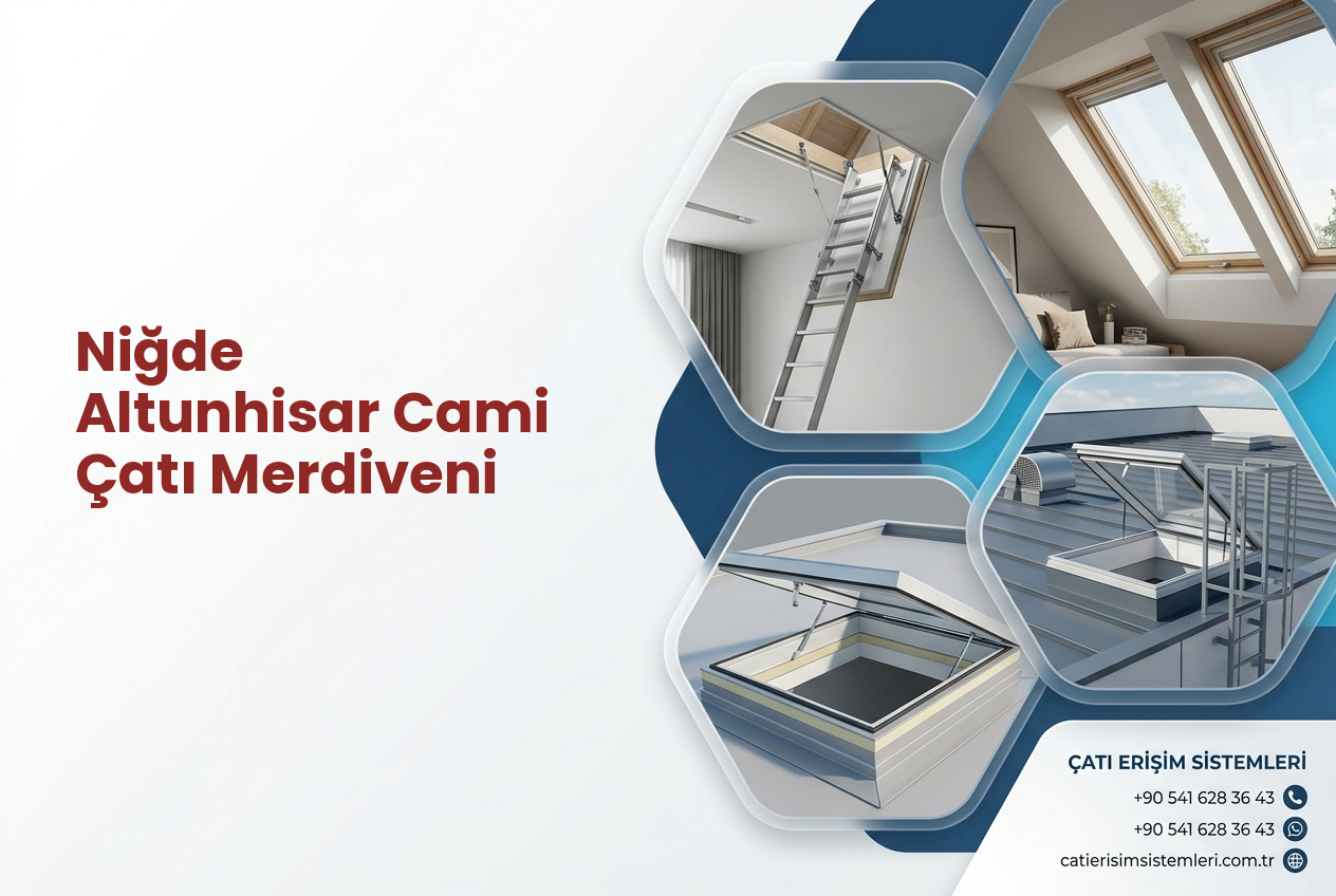Niğde Altunhisar Cami Çatı Merdiveni