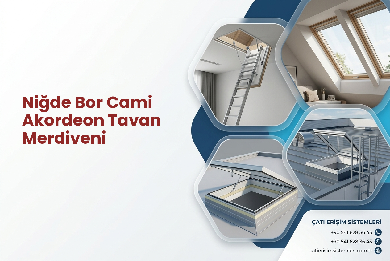 Niğde Bor Cami Akordeon Tavan Merdiveni