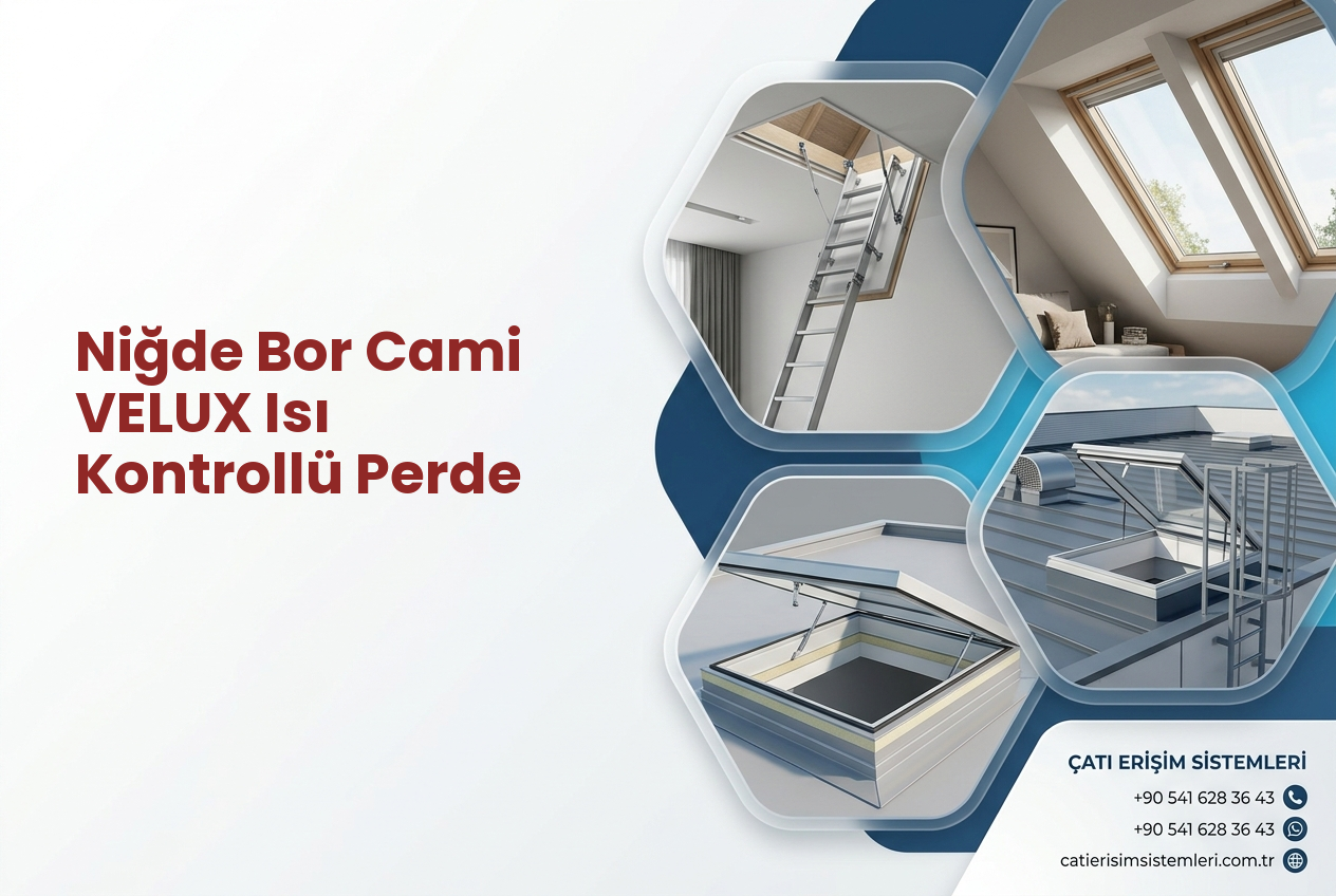 Niğde Bor Cami VELUX Isı Kontrollü Perde