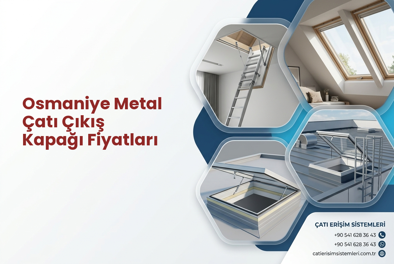 Osmaniye Metal Çatı Çıkış Kapağı Fiyatları