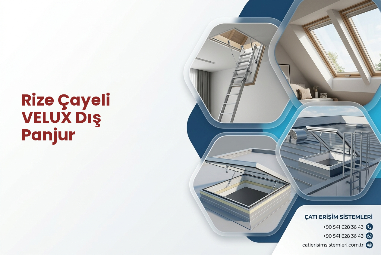 Rize Çayeli VELUX Dış Panjur