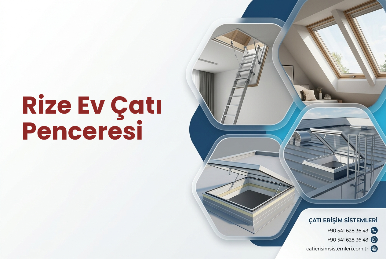 Rize Ev Çatı Penceresi