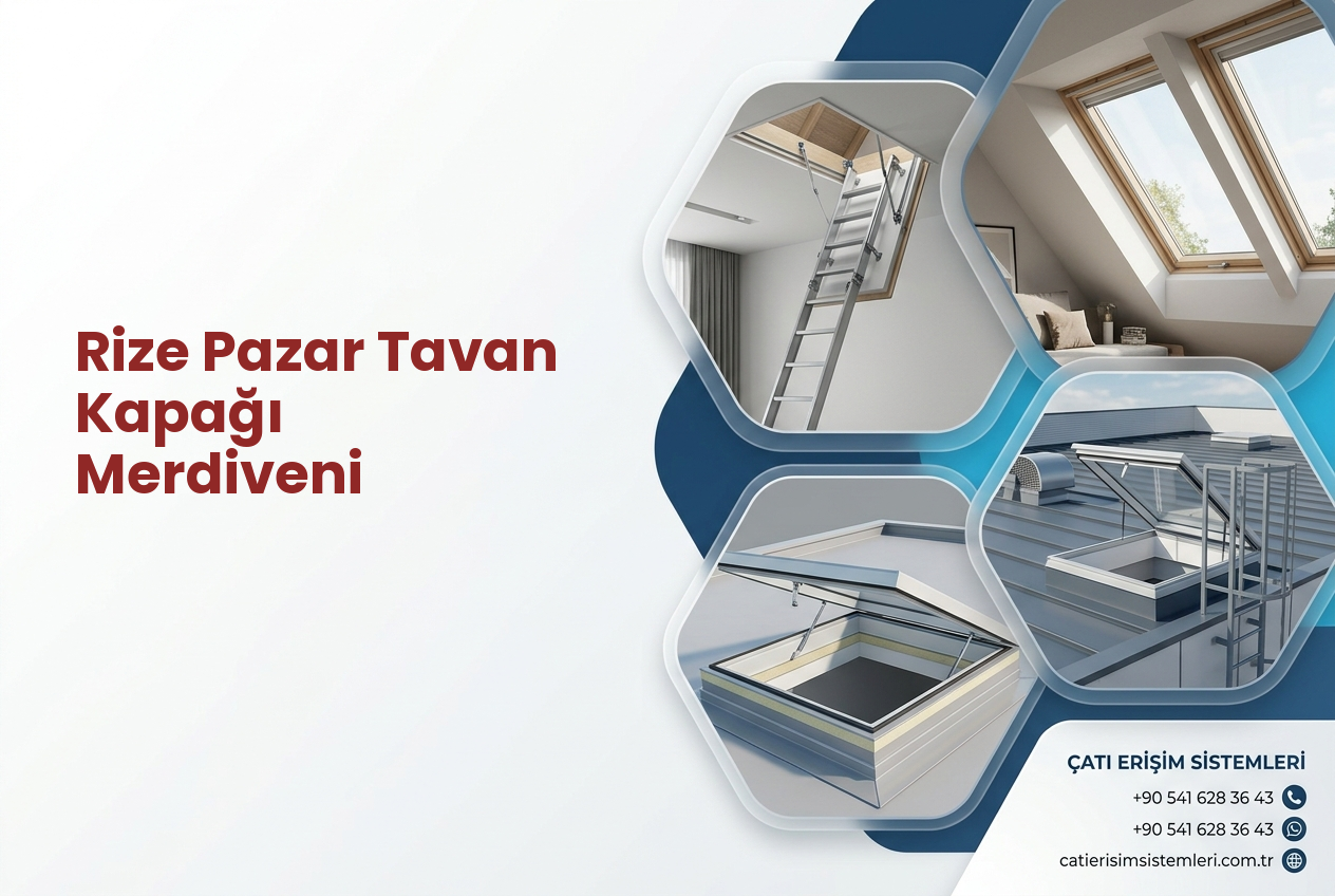 Rize Pazar Tavan Kapağı Merdiveni