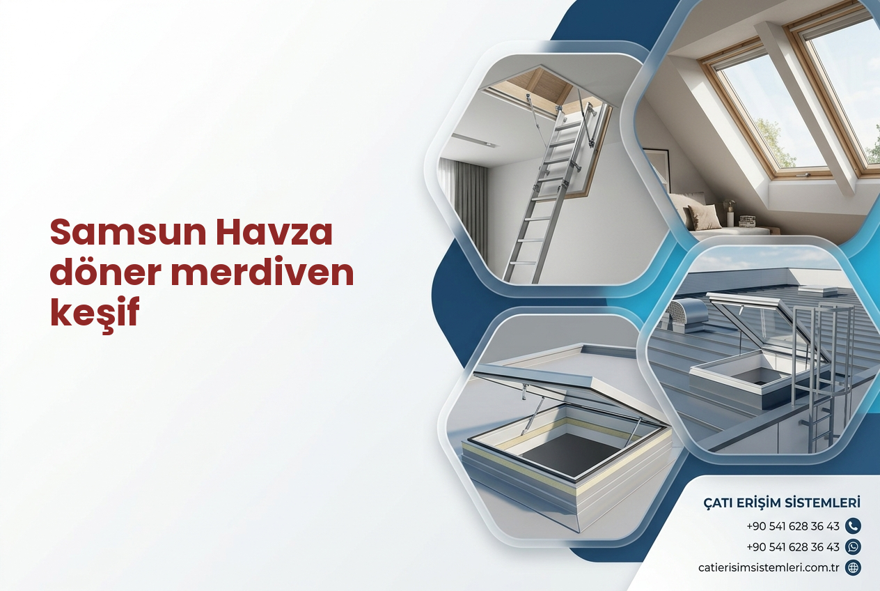 Samsun Havza döner merdiven keşif