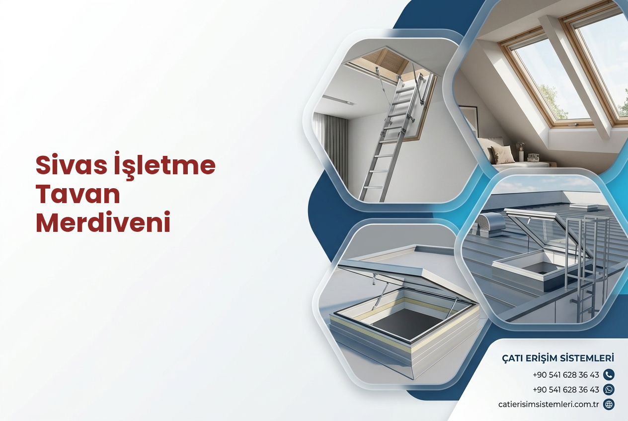 Sivas İşletme Tavan Merdiveni