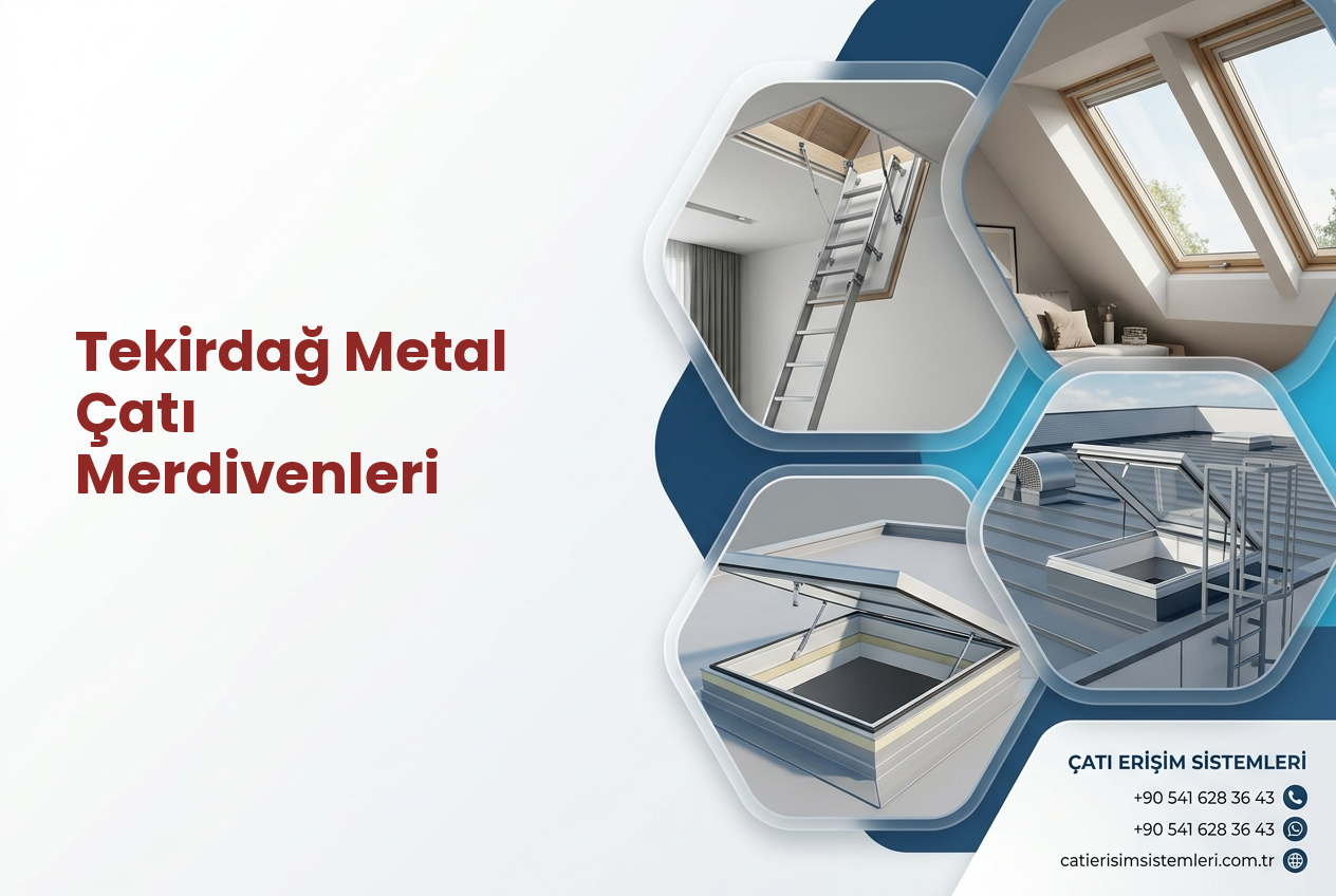 Tekirdağ Metal Çatı Merdivenleri