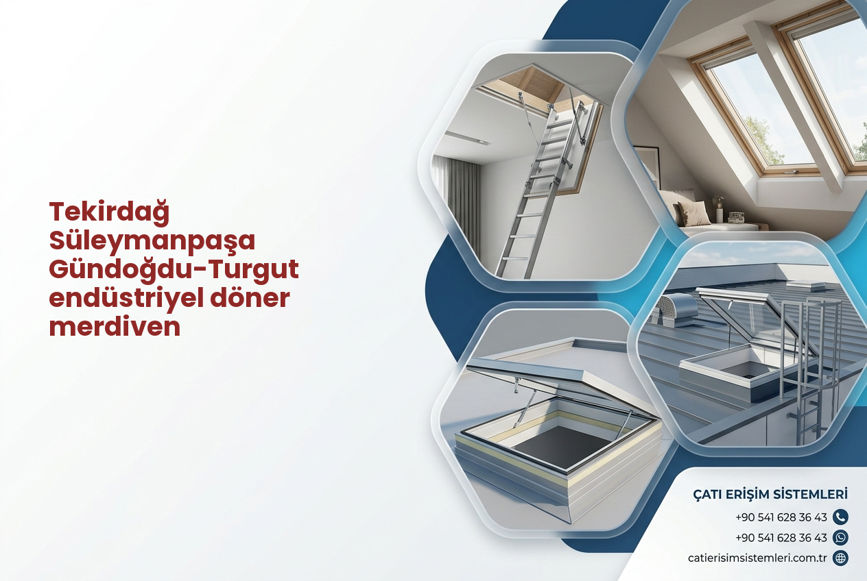 Tekirdağ Süleymanpaşa Gündoğdu-Turgut endüstriyel döner merdiven