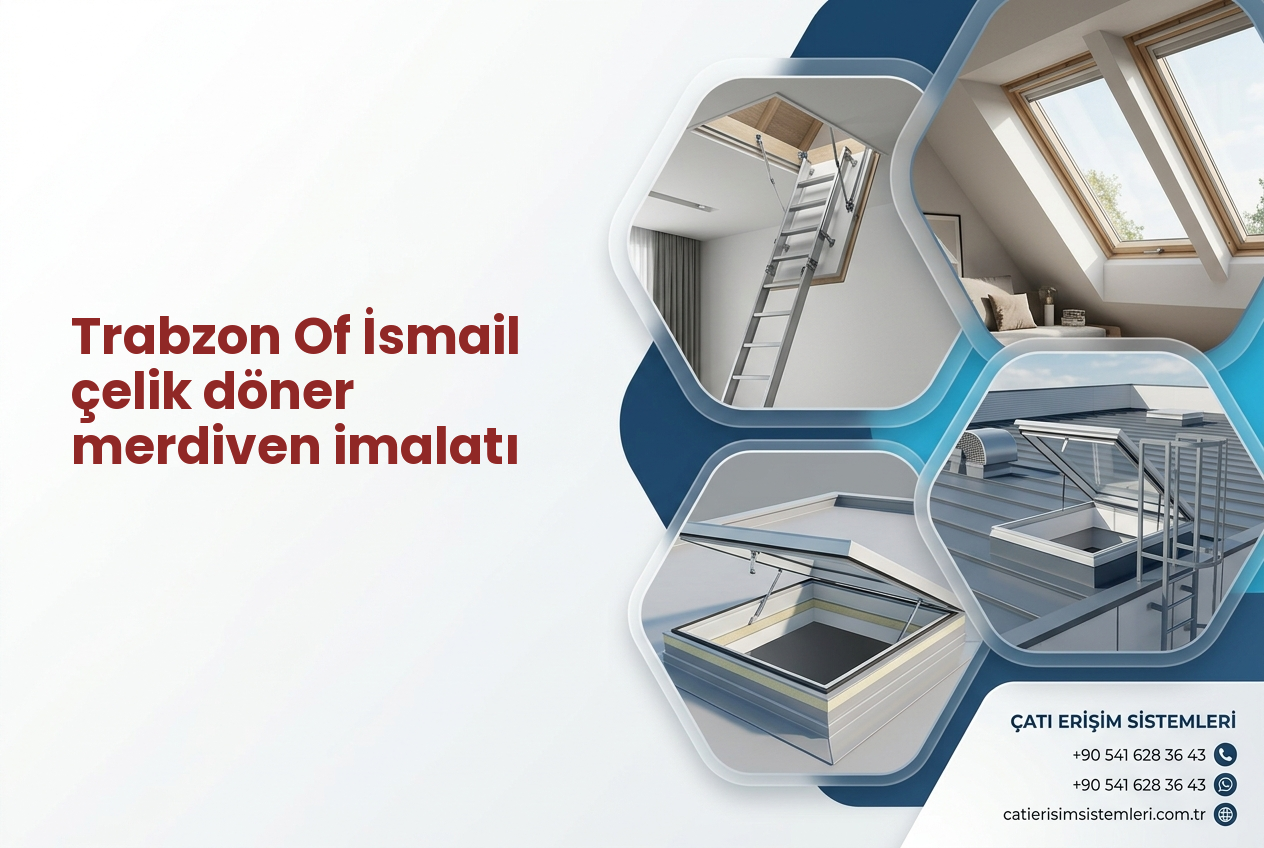 Trabzon Of İsmail çelik döner merdiven imalatı