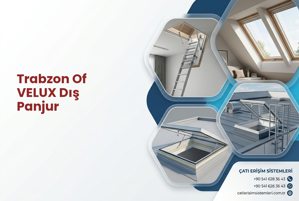 Trabzon Of VELUX Dış Panjur