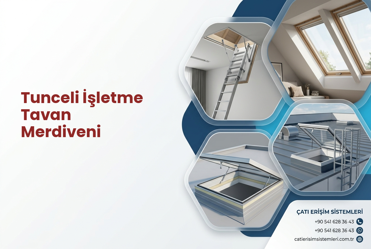 Tunceli İşletme Tavan Merdiveni