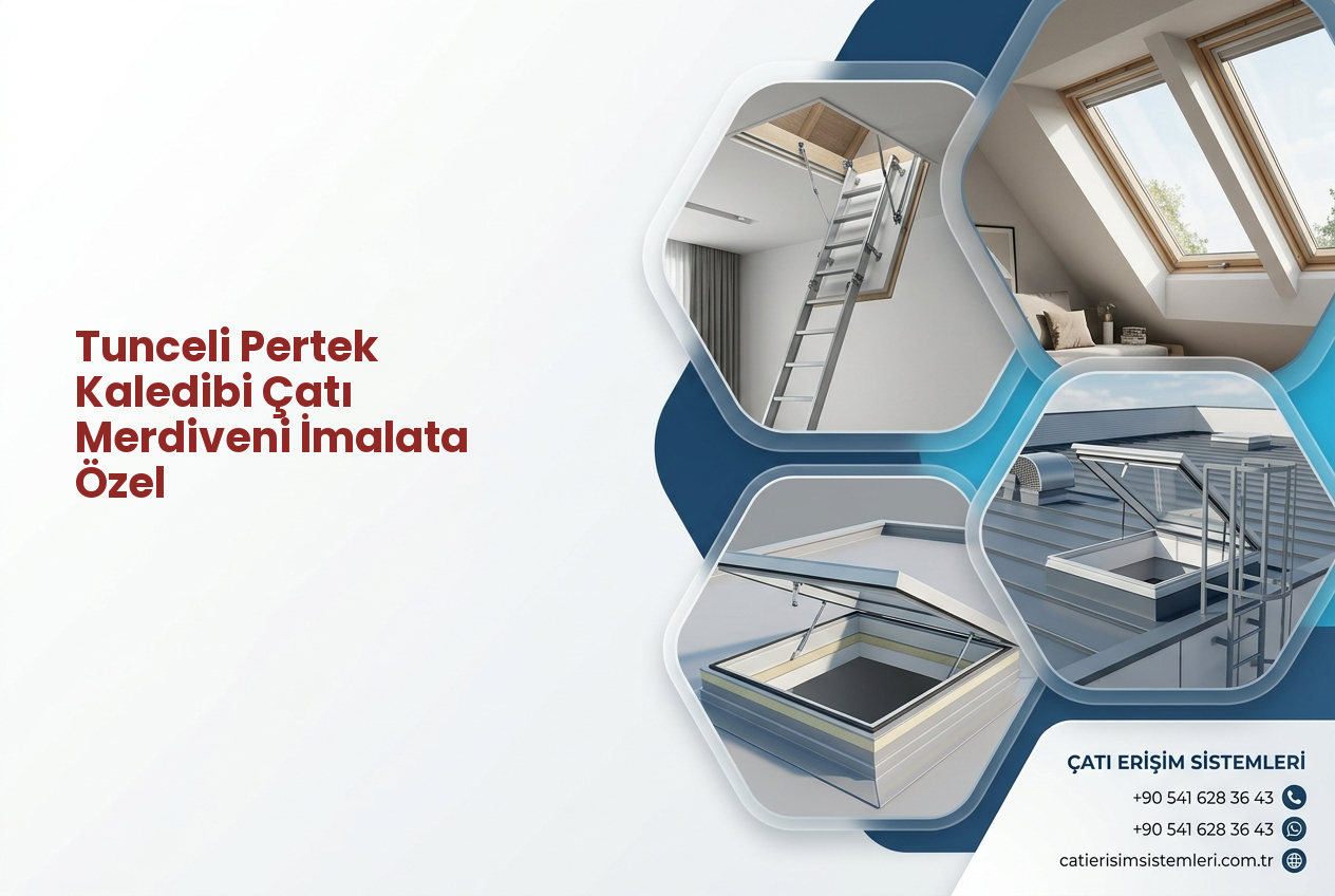 Tunceli Pertek Kaledibi Çatı Merdiveni İmalata Özel