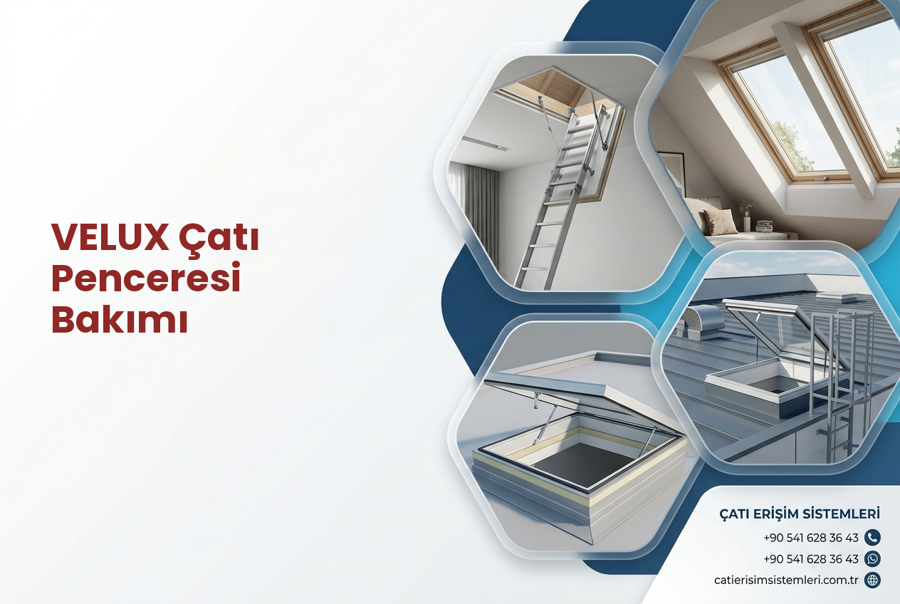 VELUX Çatı Penceresi Bakımı