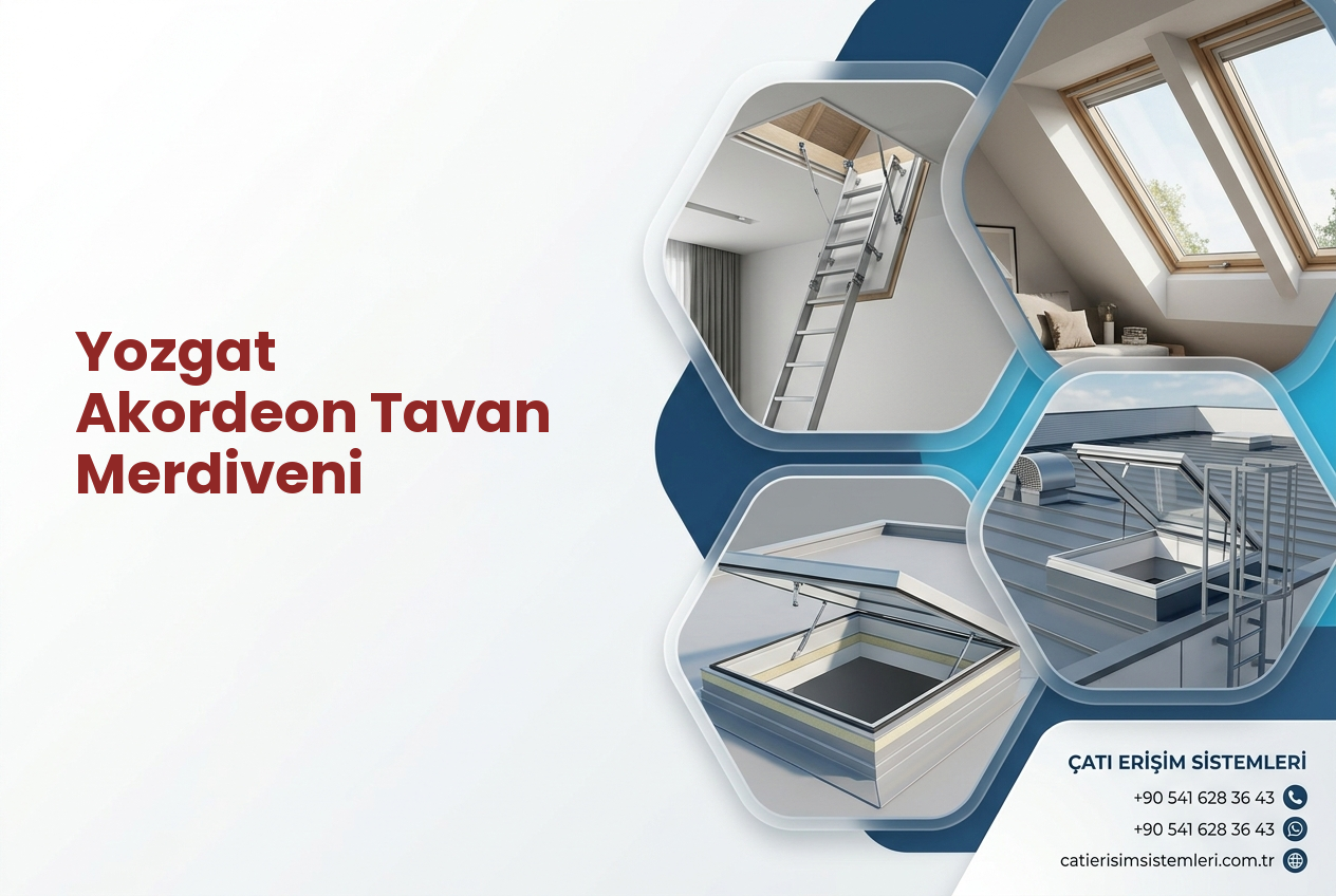 Yozgat Akordeon Tavan Merdiveni