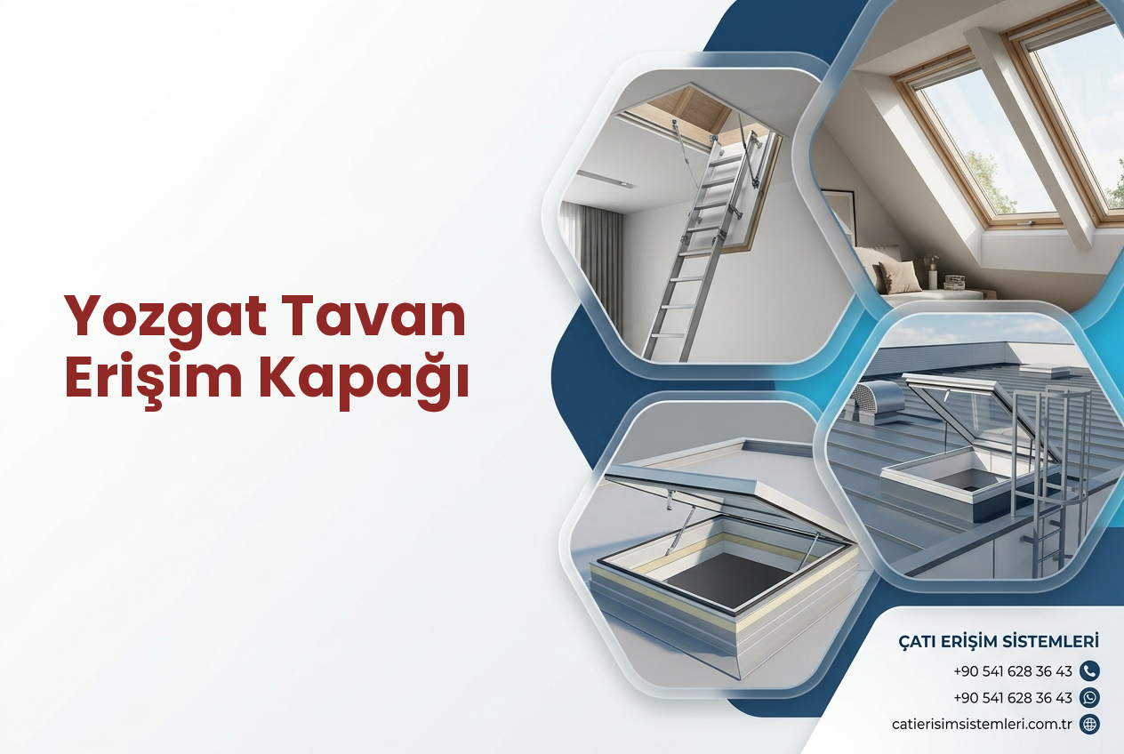 Yozgat Tavan Erişim Kapağı